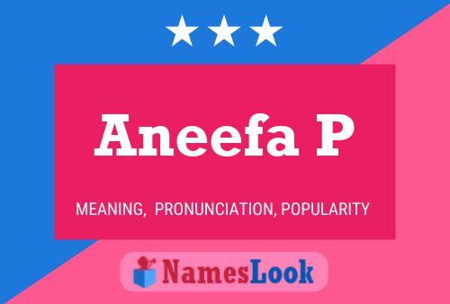 Aneefa P Name Poster