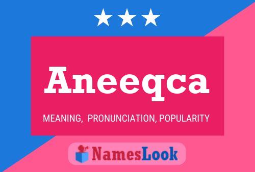 Aneeqca Name Poster