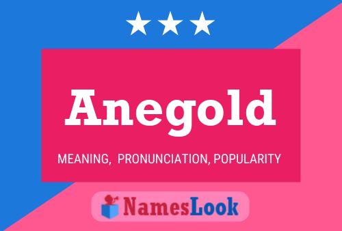 Anegold Name Poster