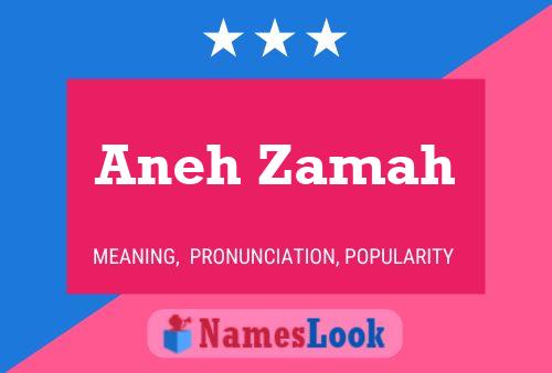 Aneh Zamah Name Poster