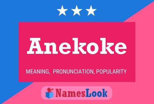 Anekoke Name Poster