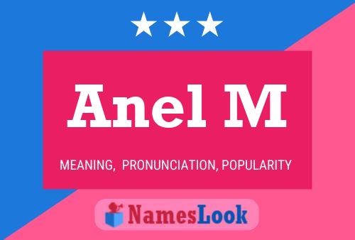 Anel M Name Poster