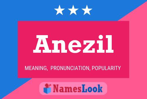 Anezil Name Poster