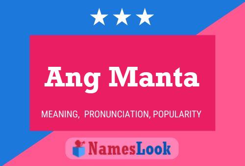 Ang Manta Name Poster