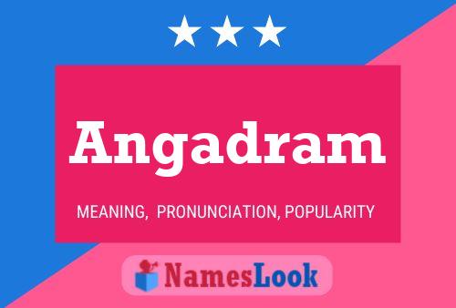 Angadram Name Poster