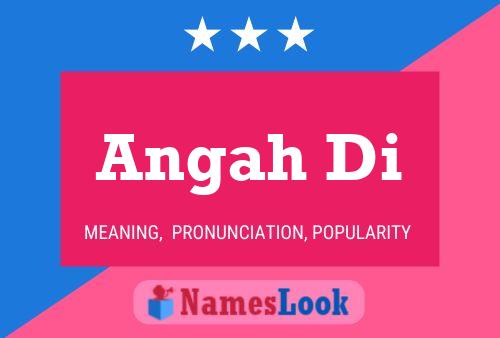 Angah Di Name Poster