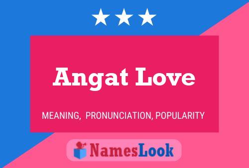 Angat Love Name Poster