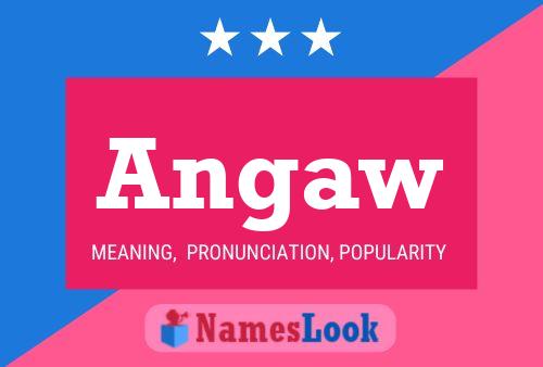 Angaw Name Poster