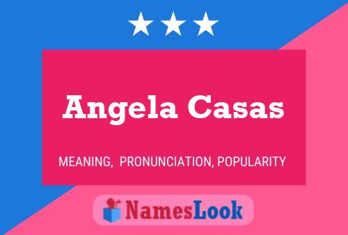 Angela Casas Name Poster