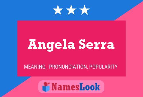 Angela Serra Name Poster