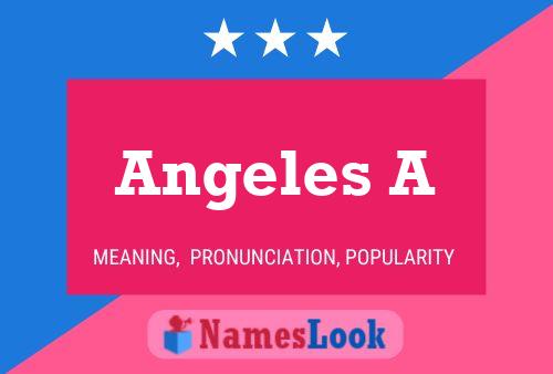 Angeles A Name Poster