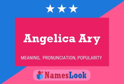 Angelica Ary Name Poster