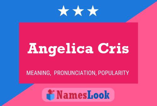 Angelica Cris Name Poster