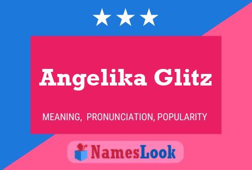 Angelika Glitz Name Poster