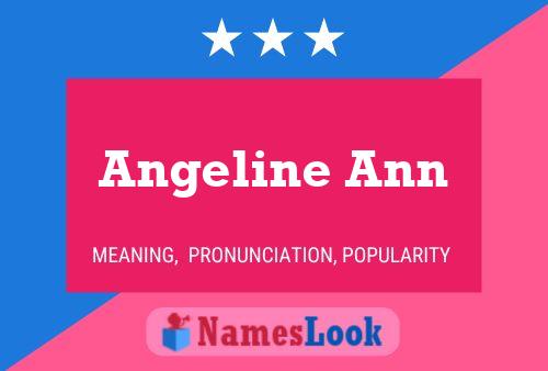 Angeline Ann Name Poster