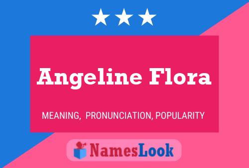 Angeline Flora Name Poster