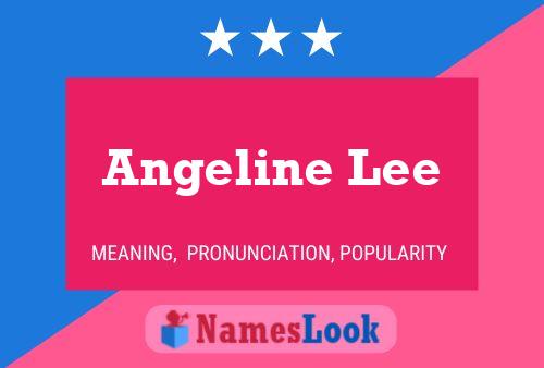 Angeline Lee Name Poster