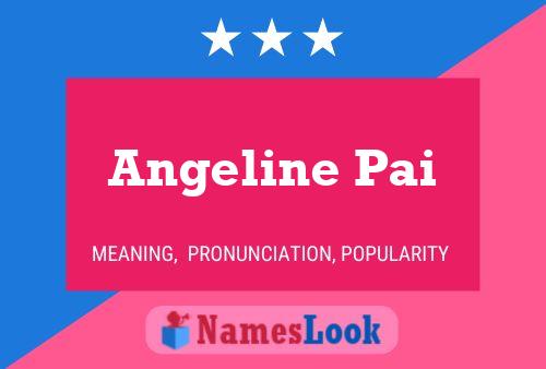 Angeline Pai Name Poster