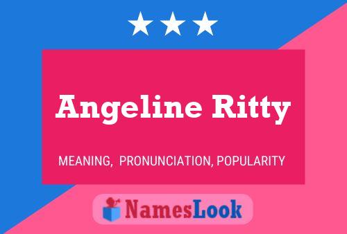 Angeline Ritty Name Poster