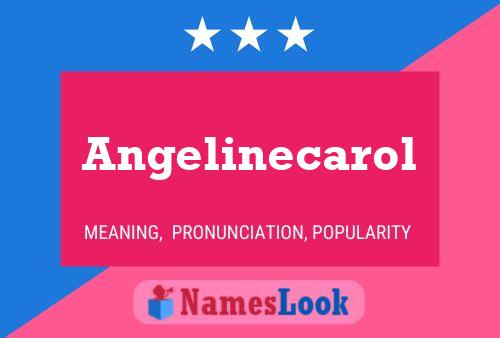 Angelinecarol Name Poster