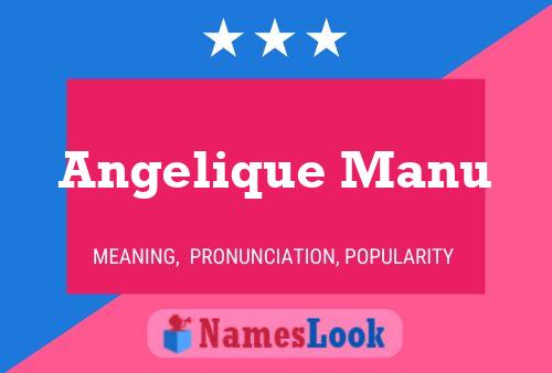 Angelique Manu Name Poster