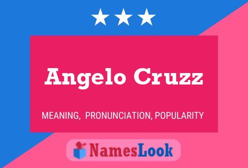 Angelo Cruzz Name Poster