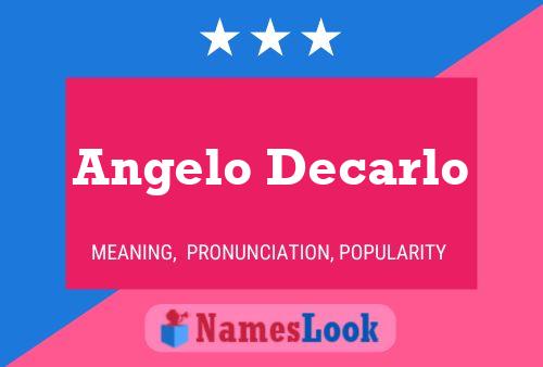 Angelo Decarlo Name Poster