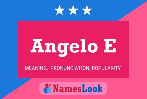 Angelo E Name Poster