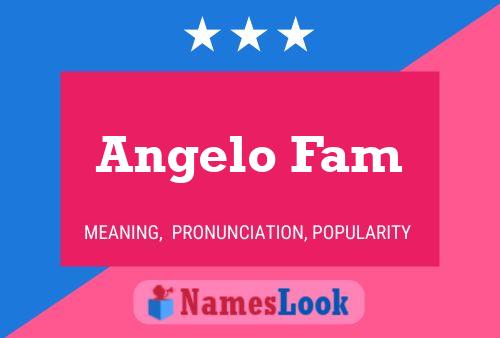 Angelo Fam Name Poster