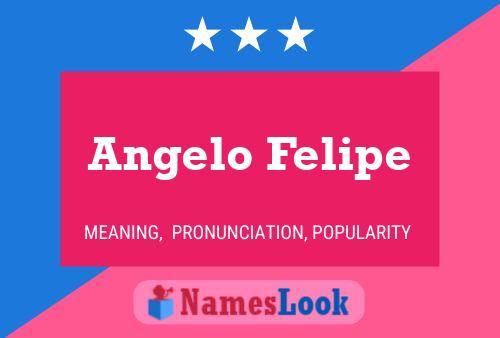 Angelo Felipe Name Poster