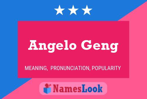 Angelo Geng Name Poster