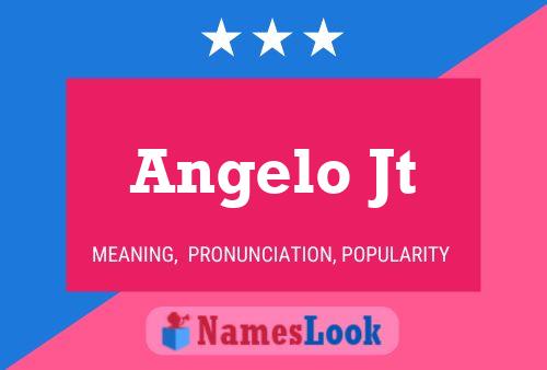 Angelo Jt Name Poster