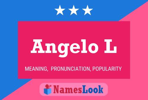 Angelo L Name Poster