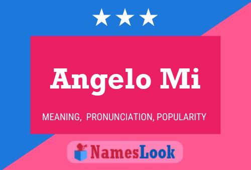 Angelo Mi Name Poster