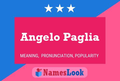 Angelo Paglia Name Poster