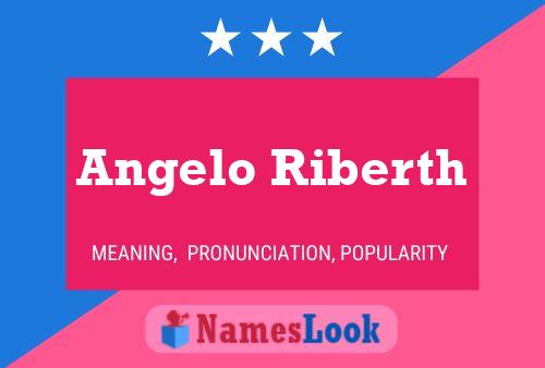 Angelo Riberth Name Poster