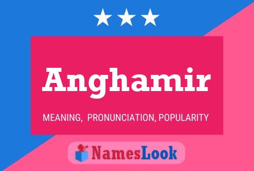 Anghamir Name Poster