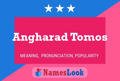 Angharad Tomos Name Poster