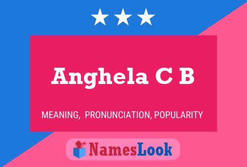 Anghela C B Name Poster