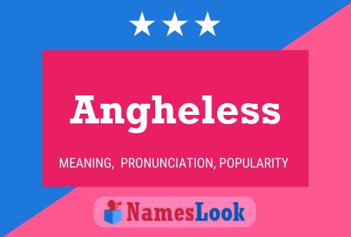 Angheless Name Poster