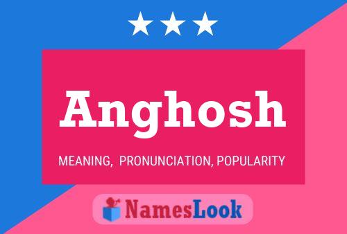 Anghosh Name Poster