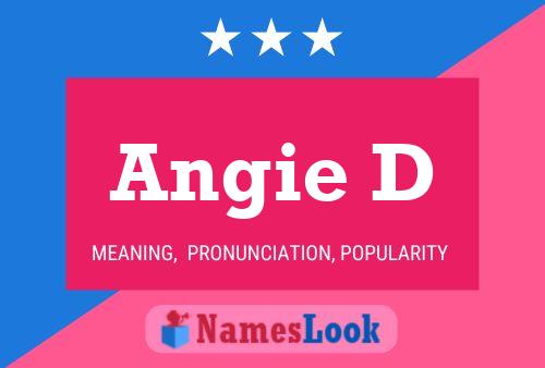 Angie D Name Poster