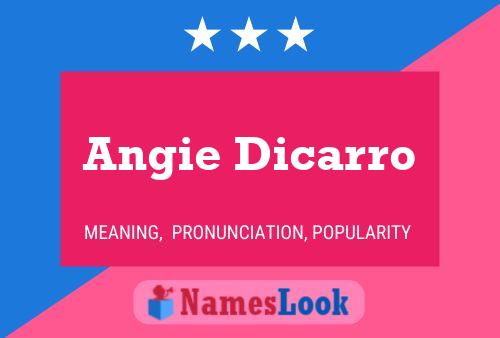 Angie Dicarro Name Poster