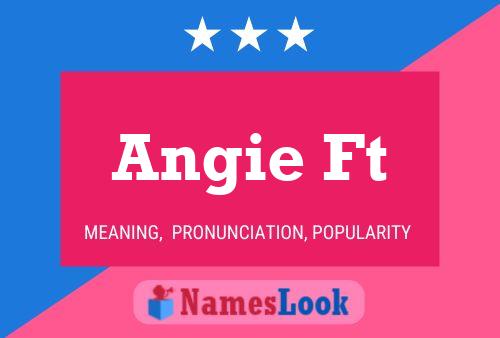 Angie Ft Name Poster