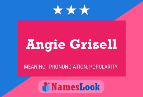 Angie Grisell Name Poster