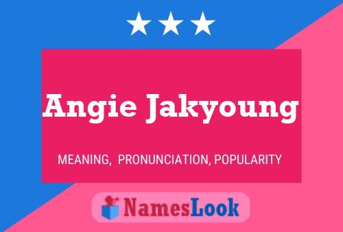 Angie Jakyoung Name Poster