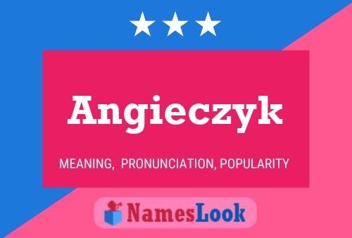 Angieczyk Name Poster