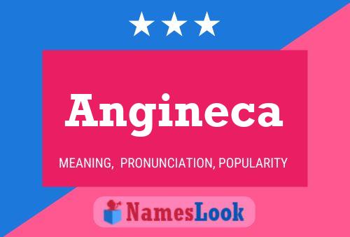 Angineca Name Poster