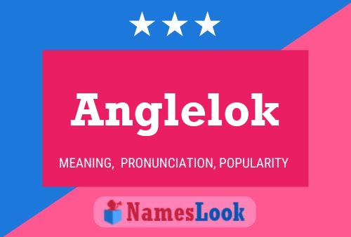 Anglelok Name Poster