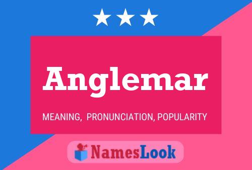 Anglemar Name Poster